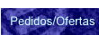 Pedidos/Ofertas
